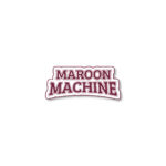 Maroon Machine Sticker