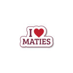 I Love Maties Sticker